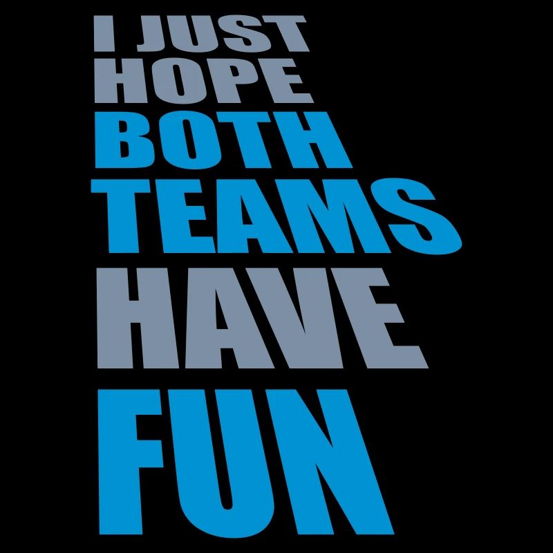 Both Teams Have Fun