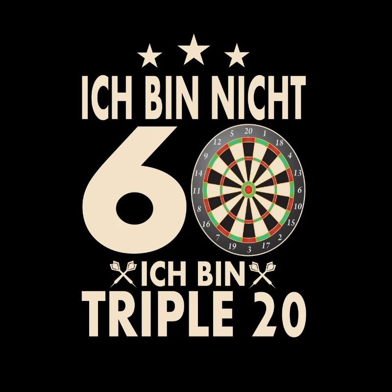 Ich bin nicht 60, ich binTriple 20