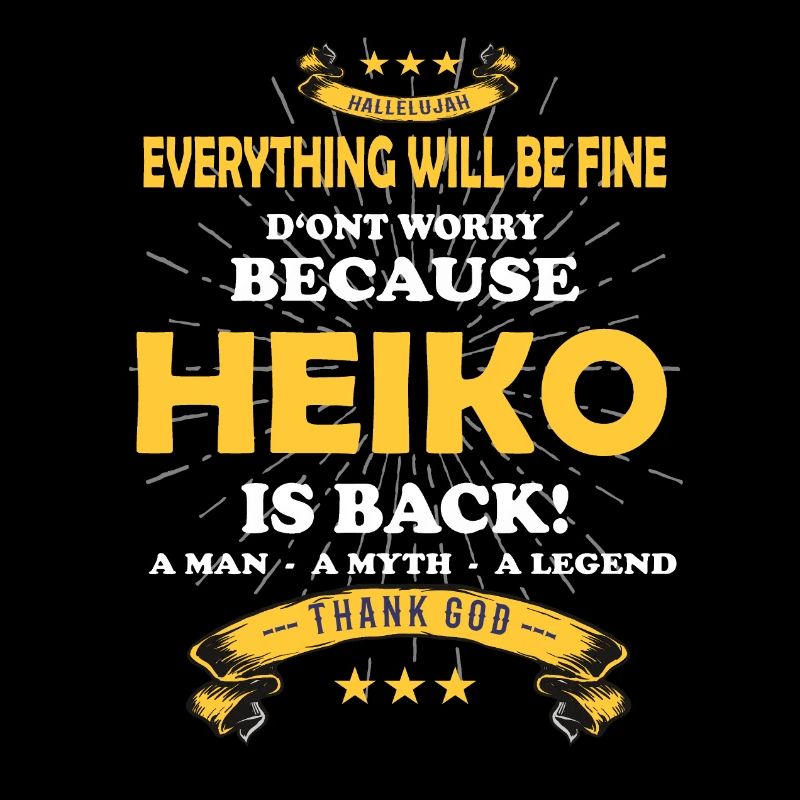 Everything will be fine Heiko Is back