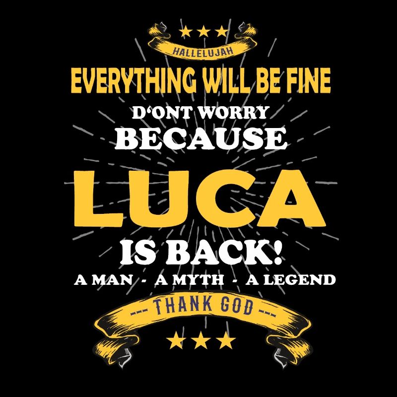 Everything will be fine Luca Is back