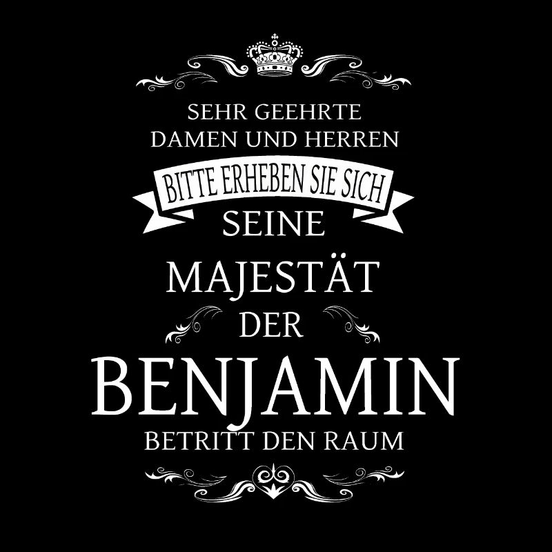 Sa Majesté le Benjamin entre dans la pièce