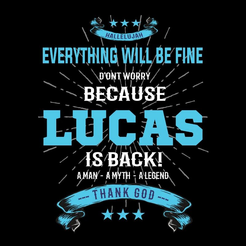 Everything will be fine Lucas Is back