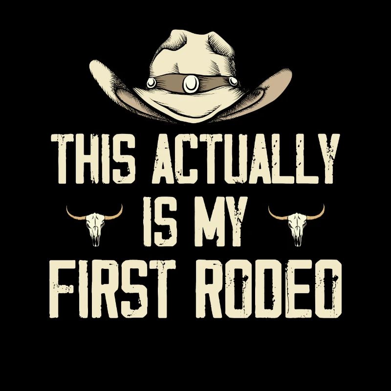 This Actually Is My First Rodeo Gift