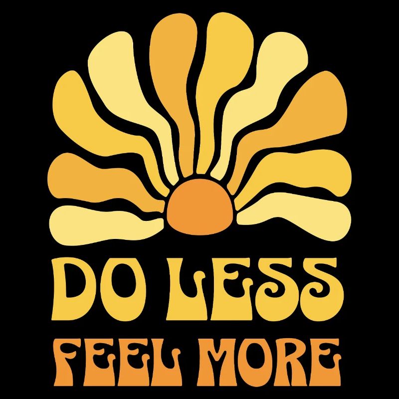 Faire moins, ressentir plus – Sunny Affirmation Design