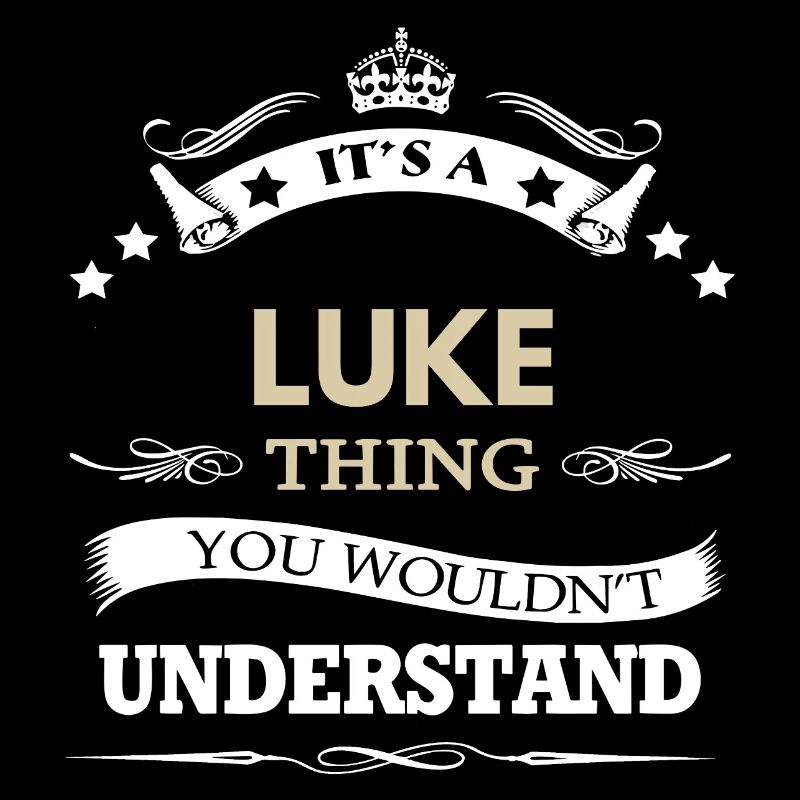 C’est une chose de Luke que tu ne comprendrais pas Nom drôle