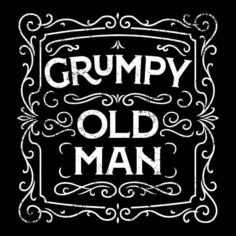 GRUMPY OLD MAN