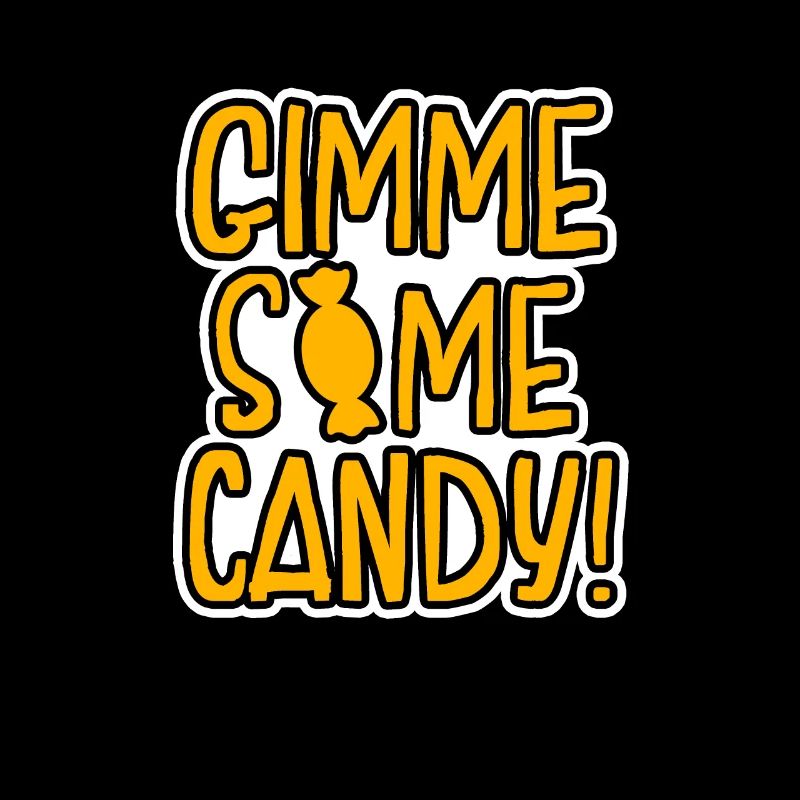 sweets give me some candy