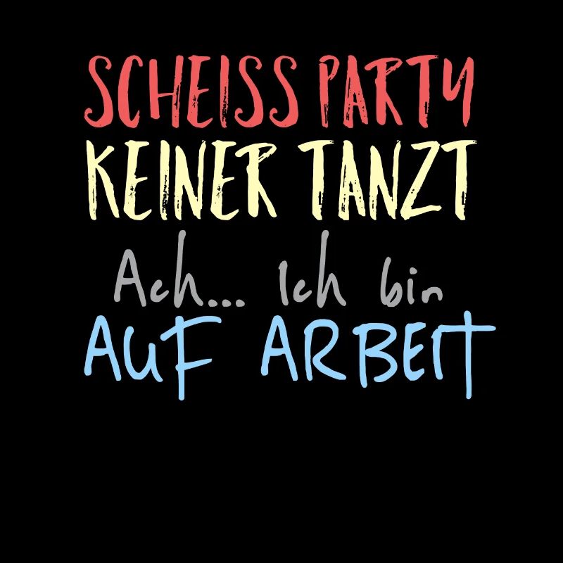 Arbeit lustiger Spruch