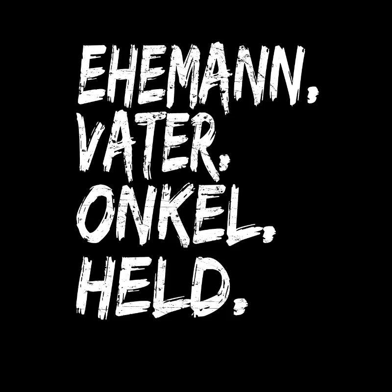 Ehemann Vater Onkel Held