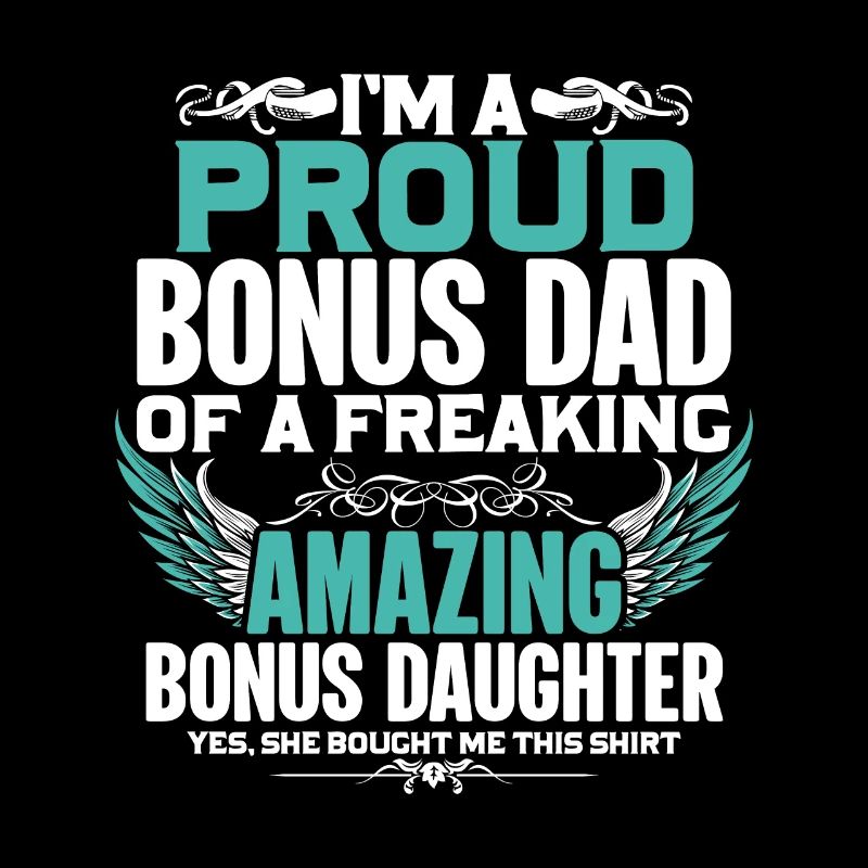 Ich Bin Ein Stolzer Bonus-Vater Eines Freaking