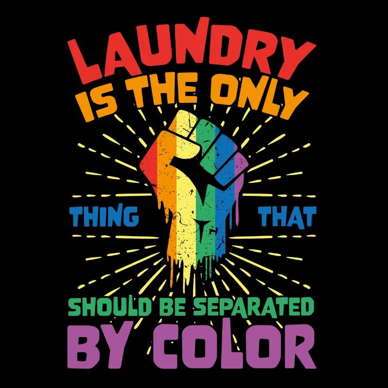 Laundry Is The Only Thing That Should Be Separated