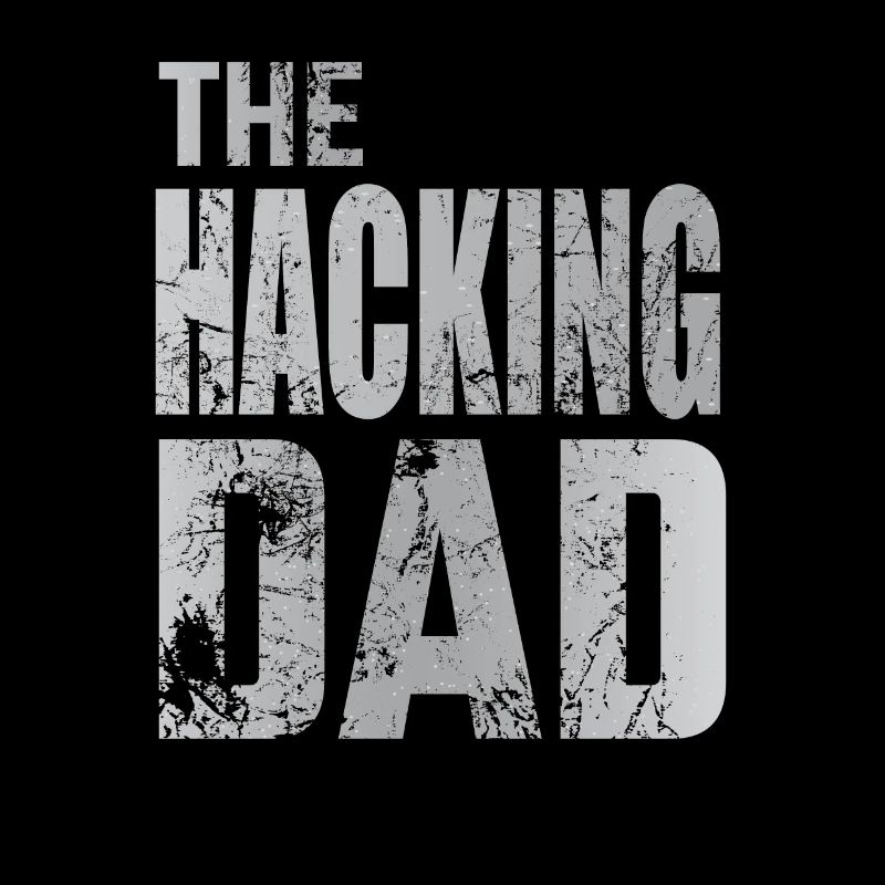 The Hacking Dad Hacker Vater Papa Code Computer