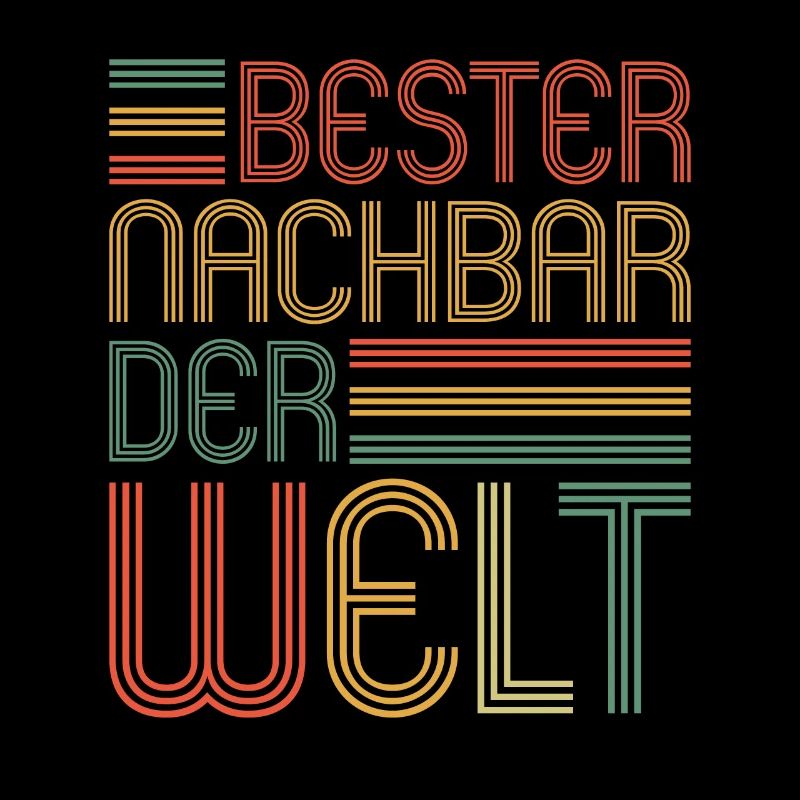 Bester Nachbar der Welt Nachbarn Nachbar