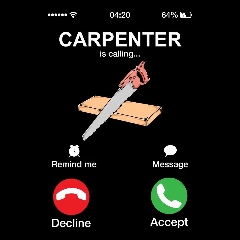 Carpenter appelle drôle de menuisier Cool Calling