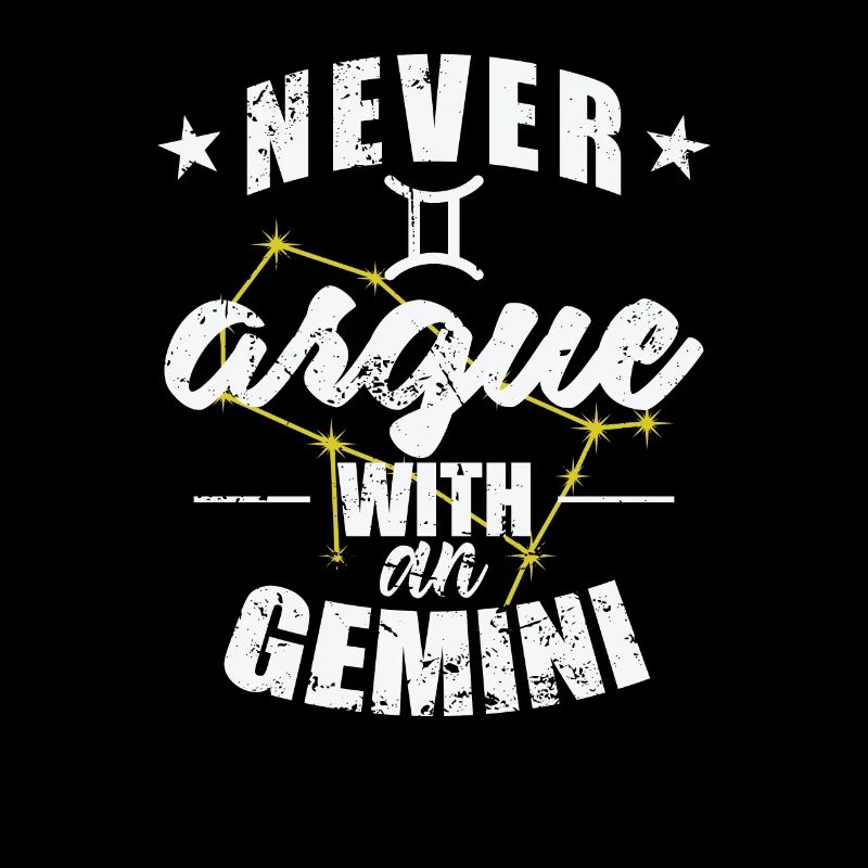 Sternzeichen Never argue with an Gemini