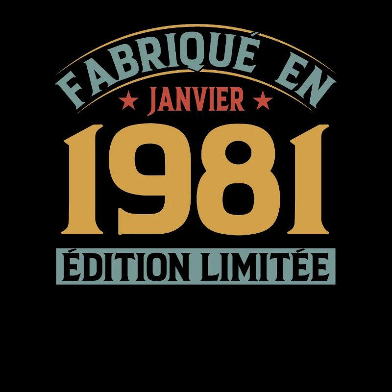 Fabriqué En Janvier 1981 Édition Limitée