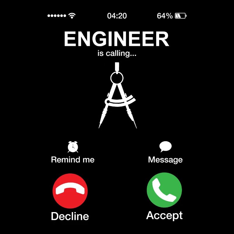 Engineer Is Calling Engineering Funny Mechanical