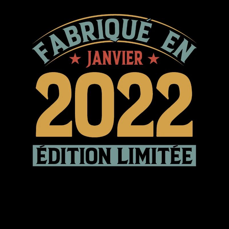 Fabriqué En Janvier 2022 Édition Limitée