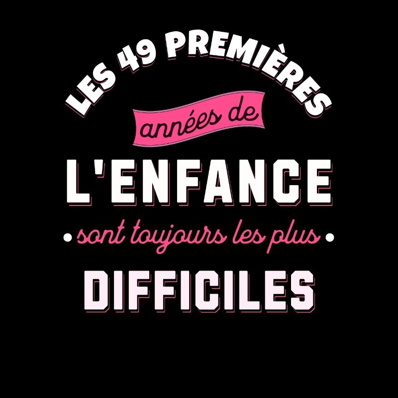 Anniversaire 49 ans Idée cadeau date de naissance