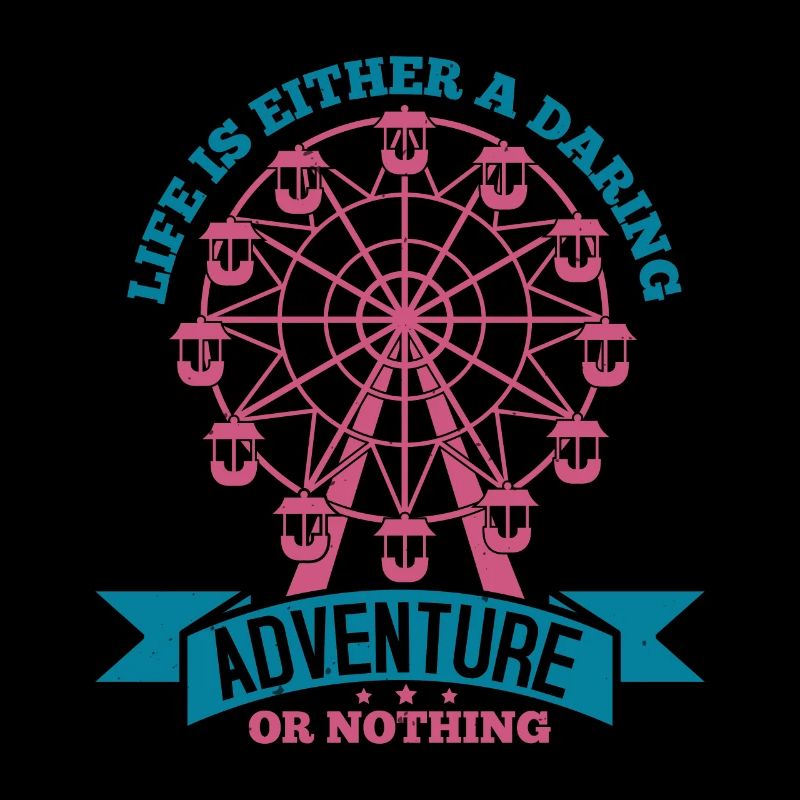 DAS LEBEN IST ENTWEDER EIN GEWAGTES ABENTEUER ODER NICHTS