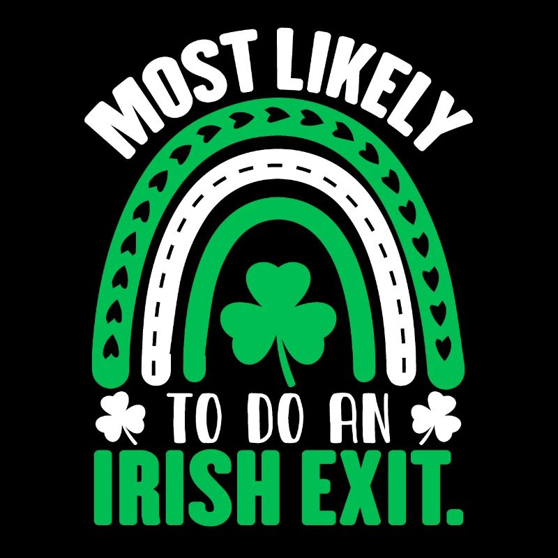 Most Likely To Do An Irish Exit