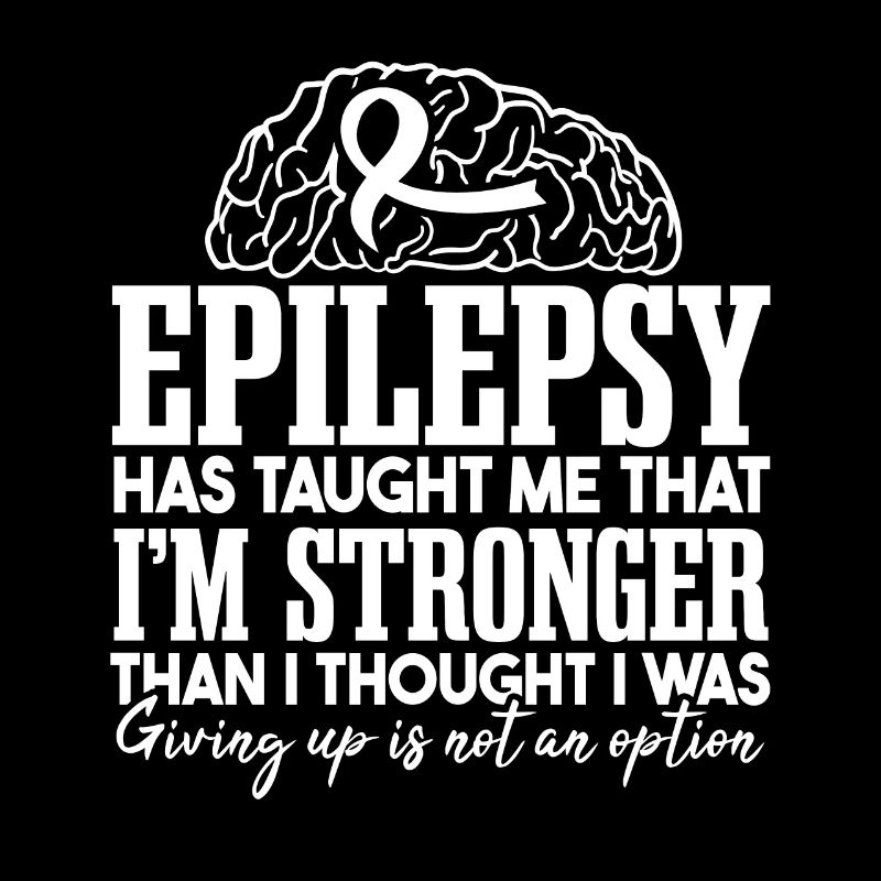 Epilepsy Has Taught Me | Epilepsy Warrior