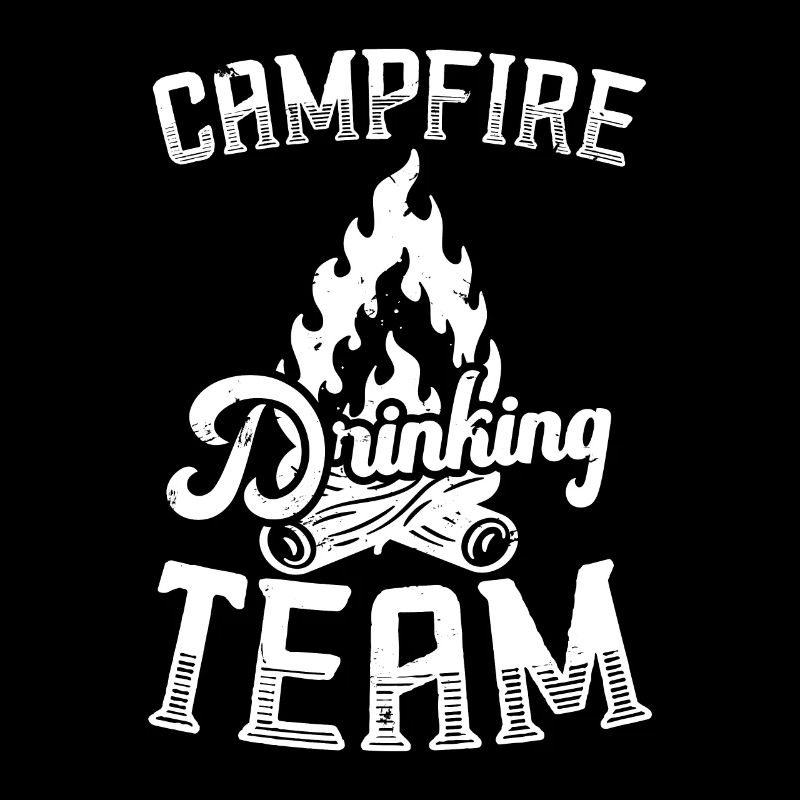 Campfire Drinking Team Camping Camper