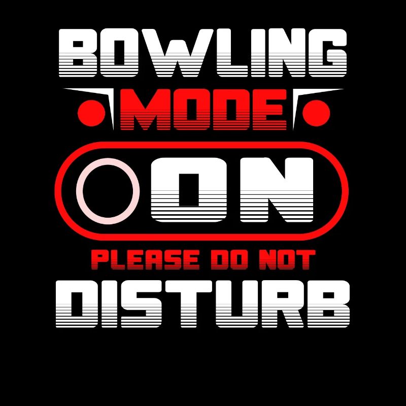 Bowling Mode On Please Do Not Disturb