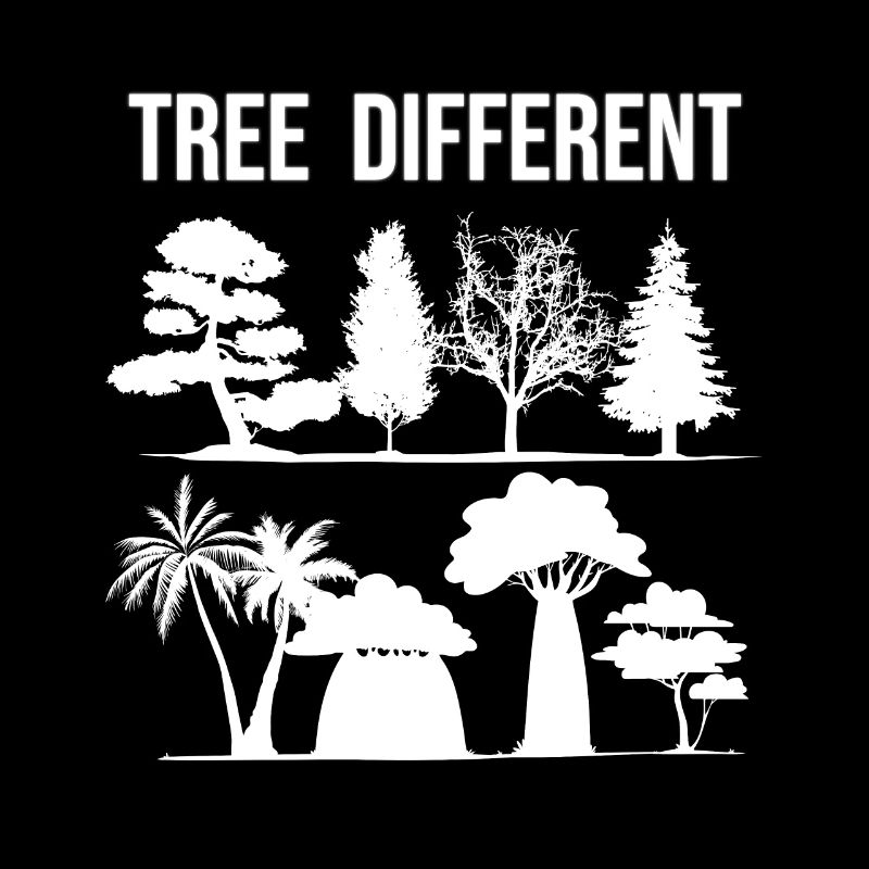 Tree Different - be different - be yourself