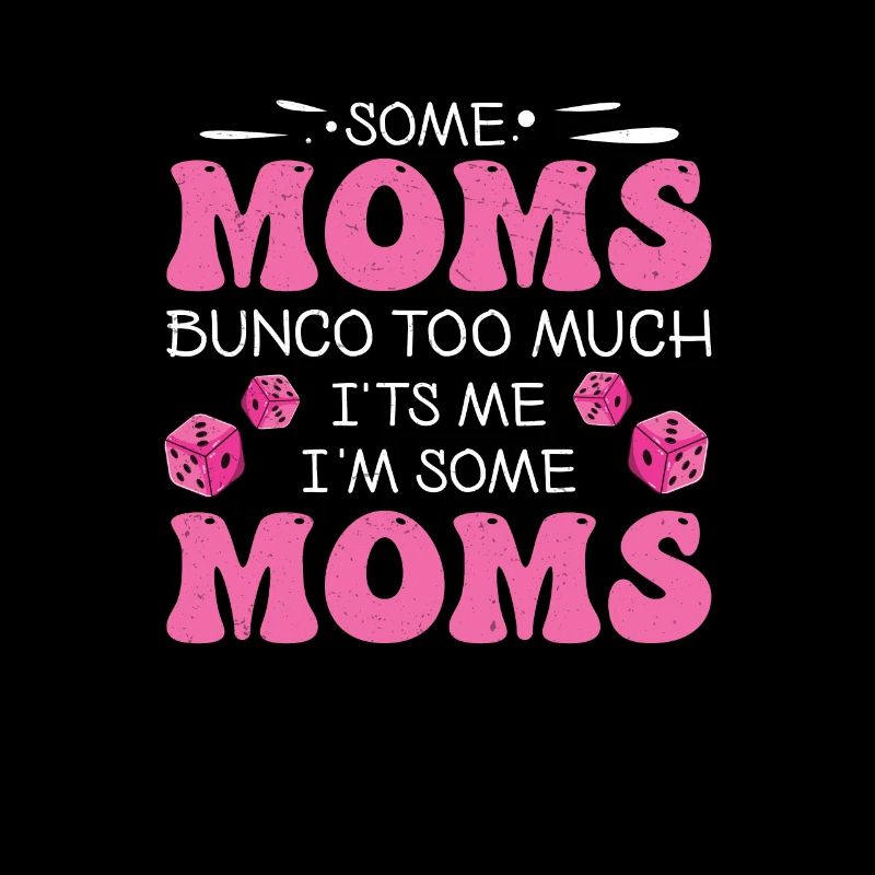 drôle bunco certaines mamans bunco trop c’est moi,