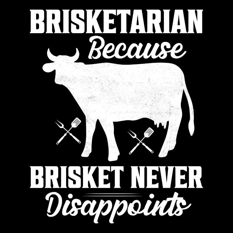 Brisketarian Because Brisket Smoker BBQ Grilling
