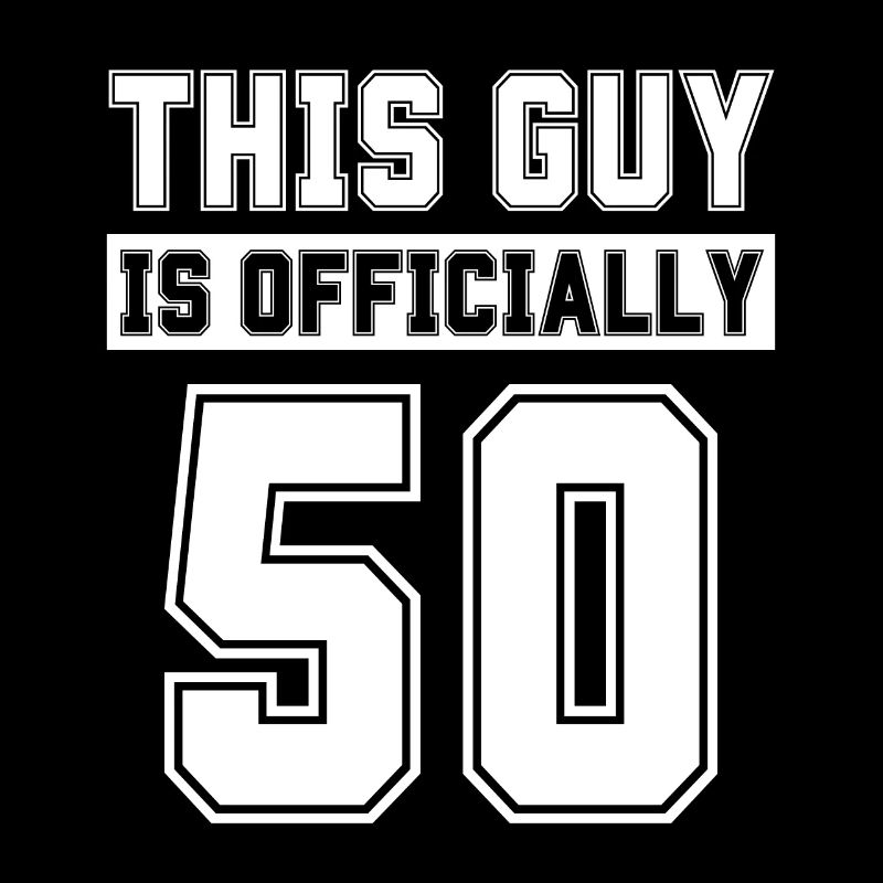 This Guy Is Officially 50 Years Old Celebrate 50th