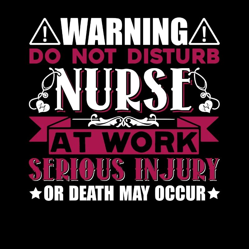 Nurse Do Not Disturb Nurse At Work