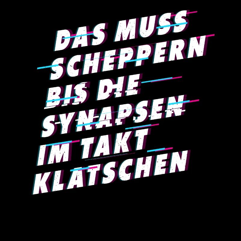 Muss scheppern bis Synapsen klatschen