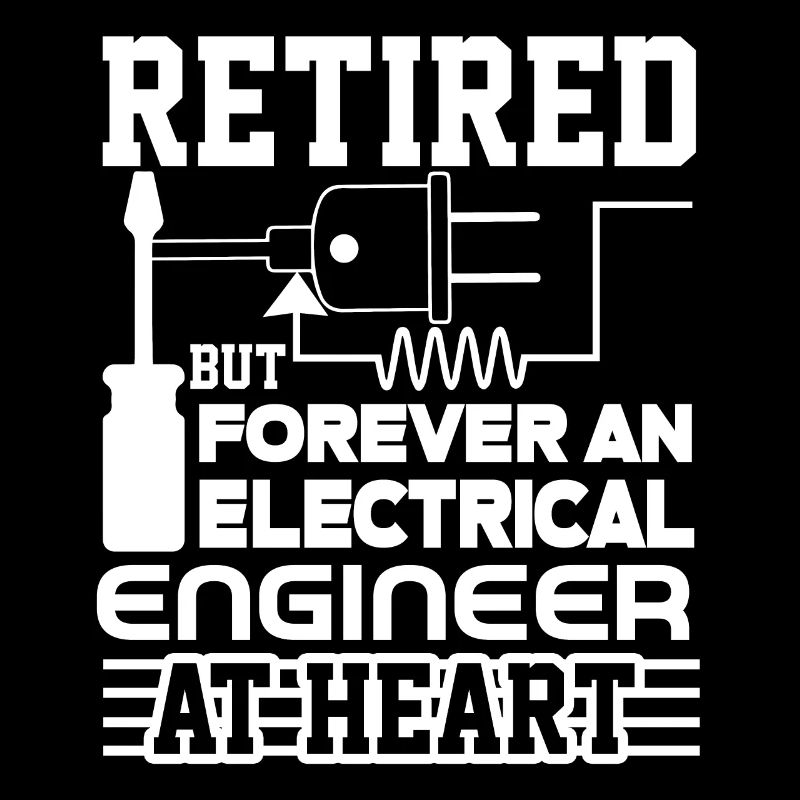 Forever An Electrical Engineer At Heart