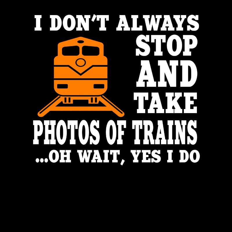 Lustiger Eisenbahnfotograf Spruch