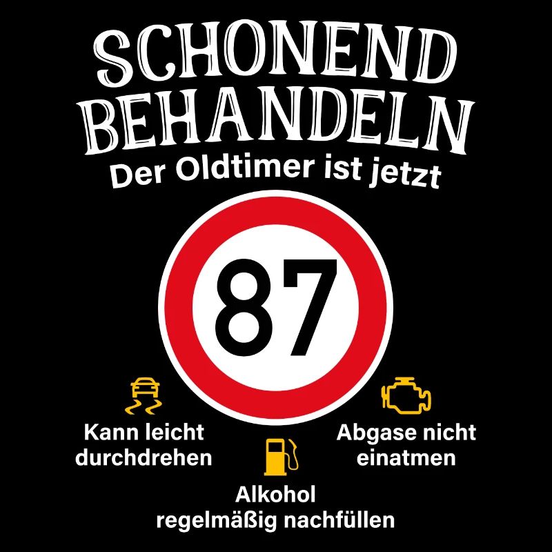 87. Geburtstag Schonend Behandeln Oldtimer Ist 87