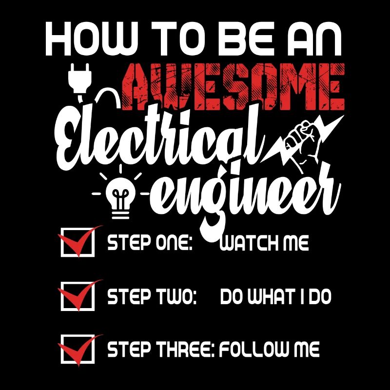 How To Be An Awesome Electrical Engineer