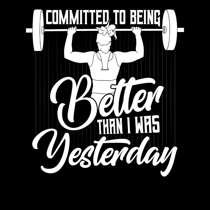 Committed To Being Better Workout Training Weight