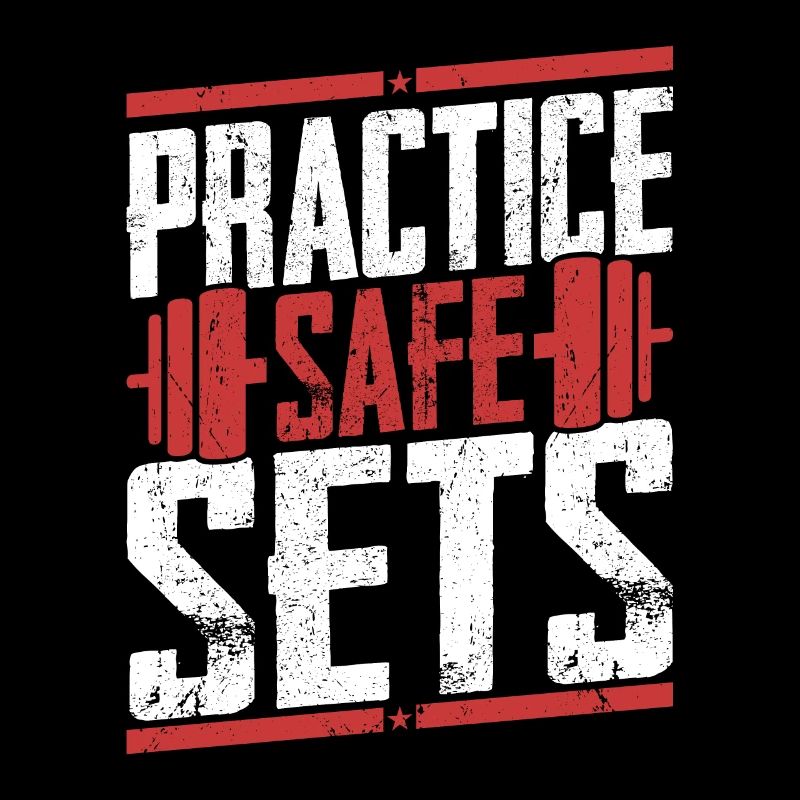 Practice Safe Sets Weight Lifting Workout Training