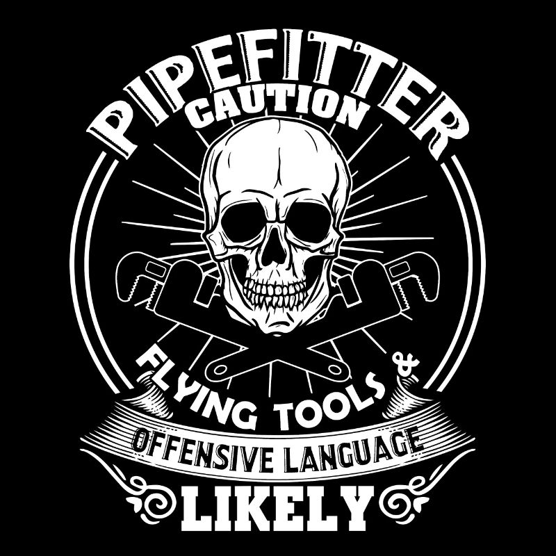 Pipefitter Pipefitter Caution