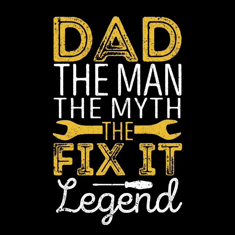 Dad Der Mann Der Mythos Die Fix It Legende Vater