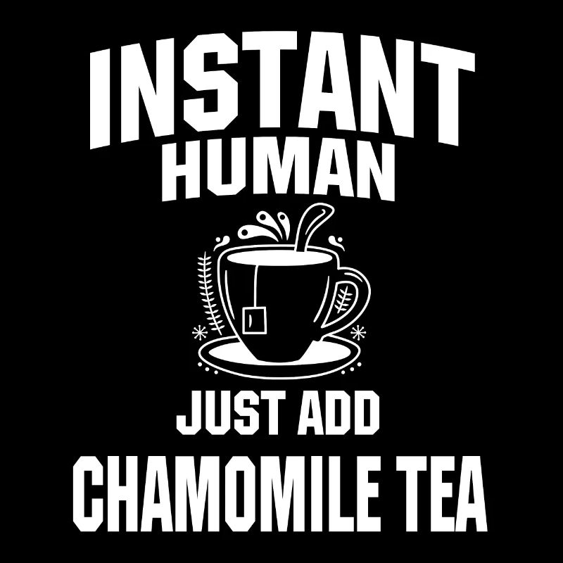 Instant Human Il suffit d’ajouter du thé à la camomille