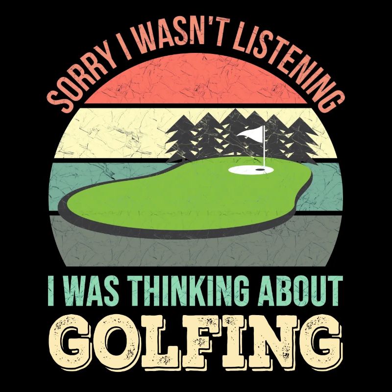 Désolé de ne pas écouter, j’étais Golf