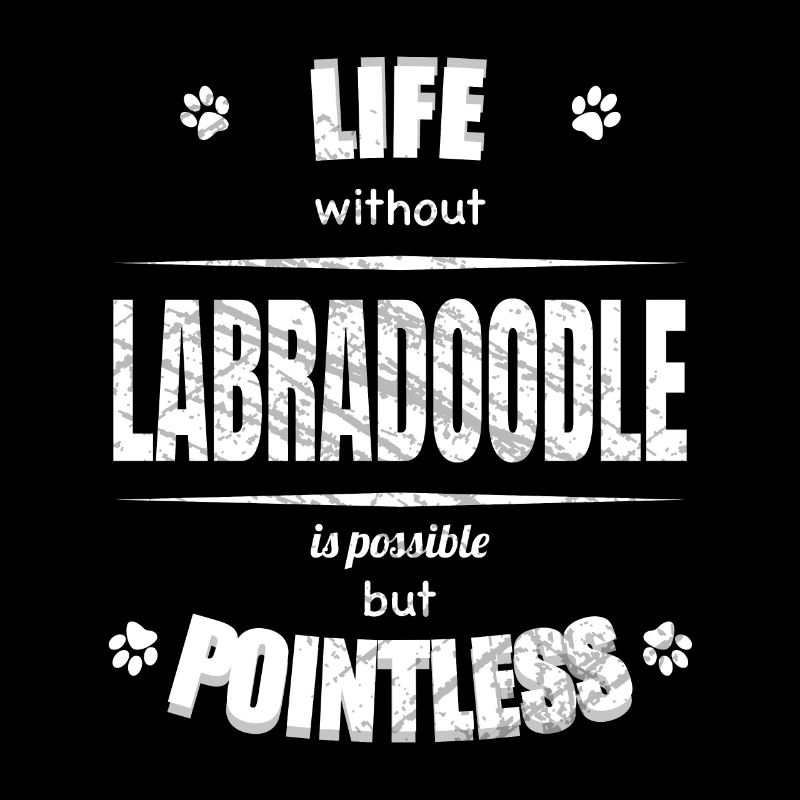 Life is possible but pointless - Labradoodle