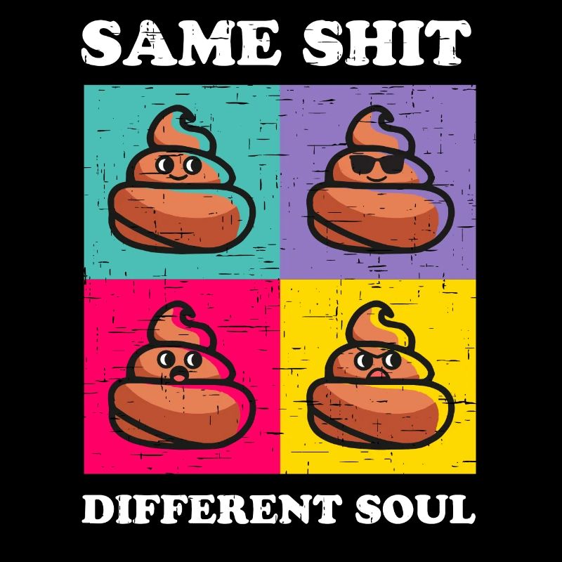 Same Shit Different Soul