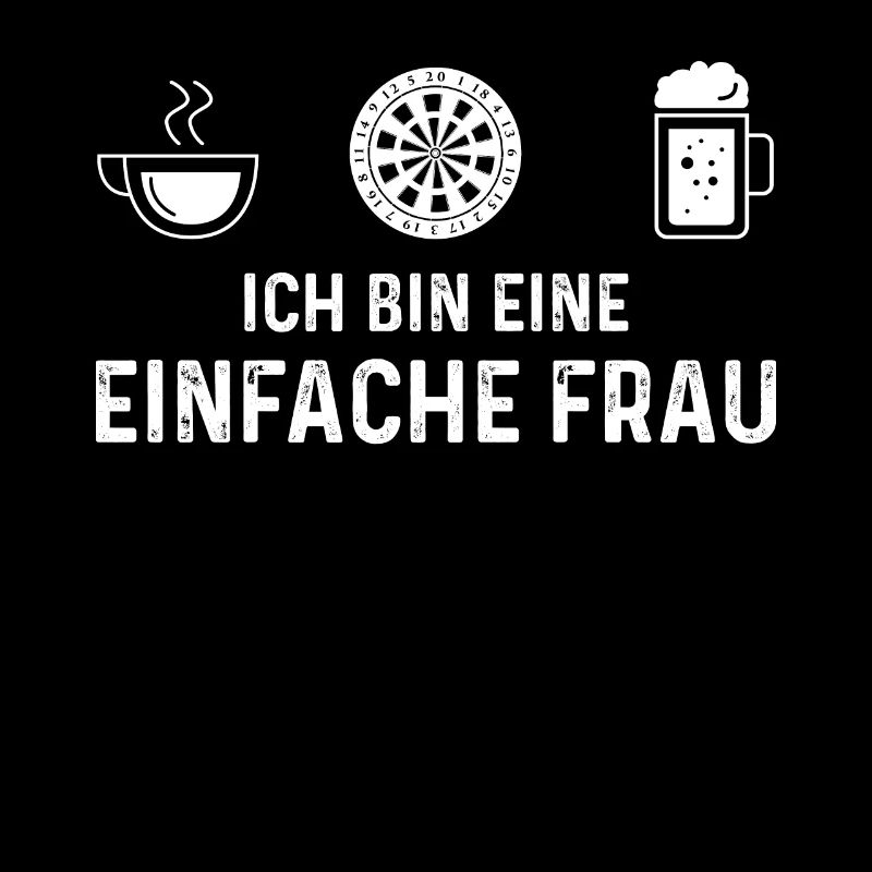 Ich Bin Eine Einefache Frau - Dartscheibe -