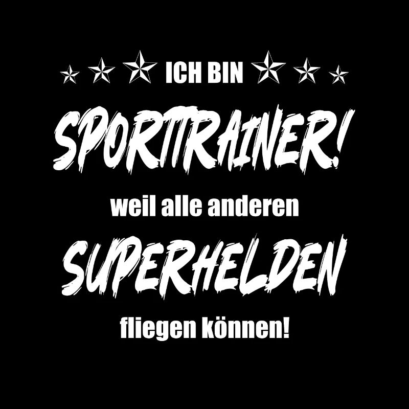 Ich bin Sporttrainer weil ...