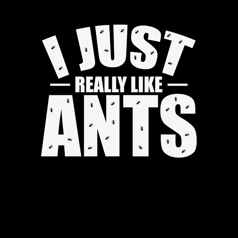 I Just Really Like Ants Crawling Insects