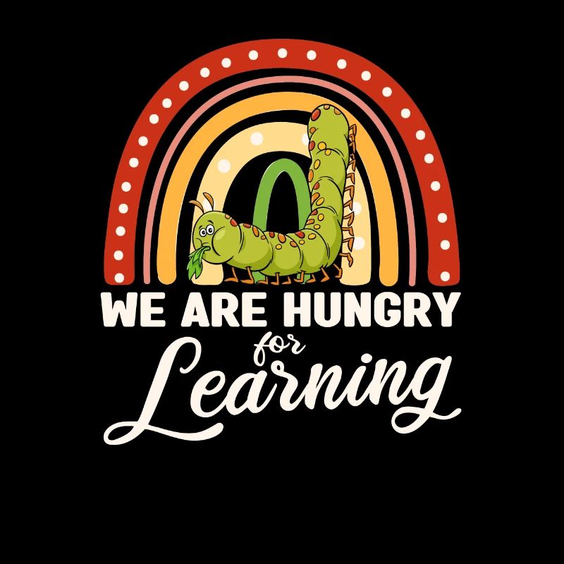 We're hungry for learning Funny rainbow
